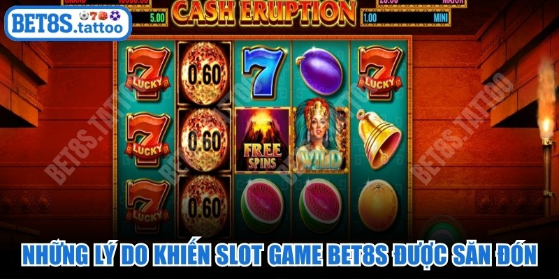 Những lý do khiến Slot game BET8s luôn được săn đón
