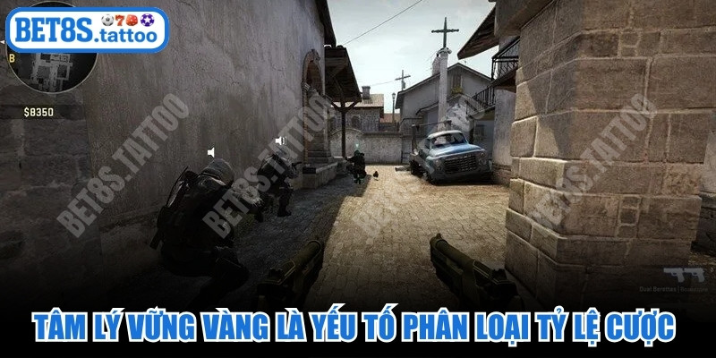 Tâm lý vững vàng là yếu tố phân loại tỷ lệ cược trong ván game