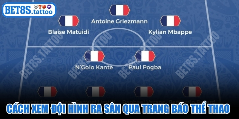 Cách xem đội hình ra sân qua trang báo thể thao rất an toàn