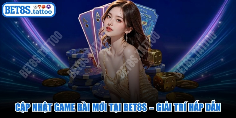 Cập Nhật Game Bài Mới