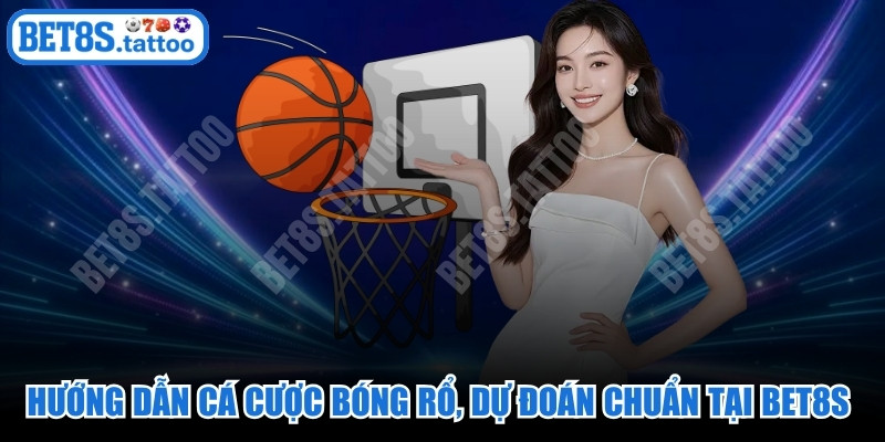 Hướng Dẫn Cá Cược Bóng Rổ