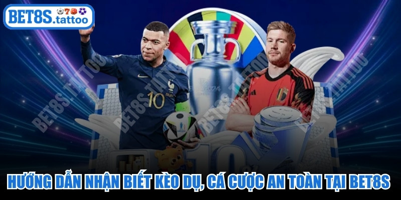 Hướng Dẫn Nhận Biết Kèo Dụ