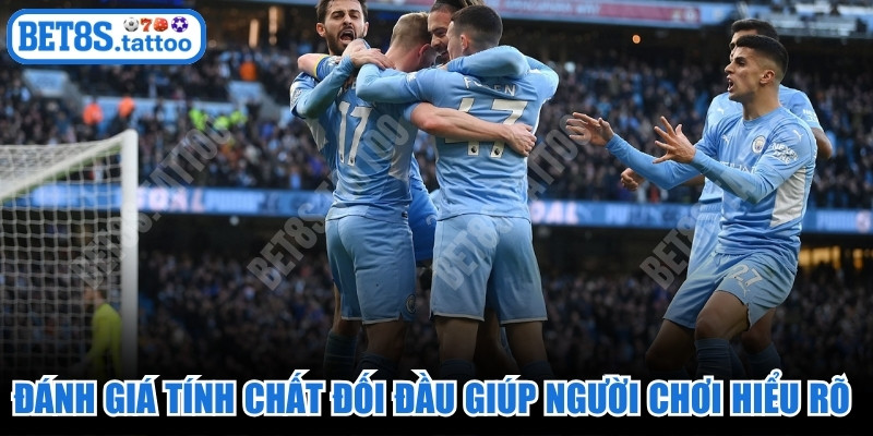 Đánh giá tính chất đối đầu giúp người chơi hiểu rõ và đúng hơn